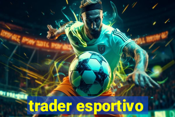 trader esportivo